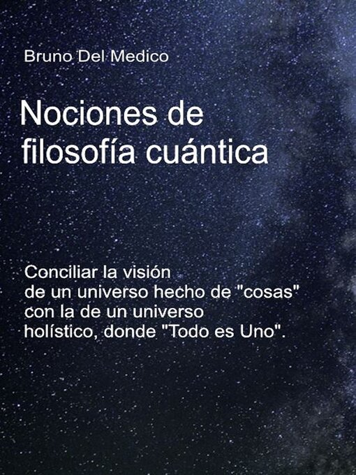 Title details for Nociones de filosofía cuántica by Bruno Del Medico - Available